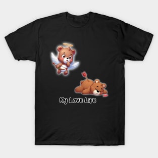 Cute Bear My love life T-Shirt